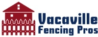 Vacaville Fencing Pros