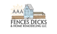 AAA Fences Decks and Home Remodeling LLC