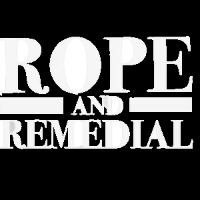 Rope And Remedial