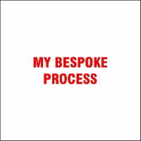 My Bespoke Process