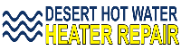 Desert Hot Water Heater Repair