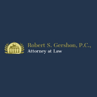 Robert S. Gershon, P.C., Attorney at Law