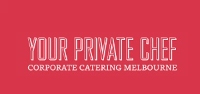 Your Private Chef Corporate Catering Melbourne