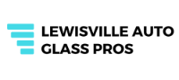 Lewisville Auto Glass Pros