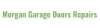 Morgan Garage Doors Repairs