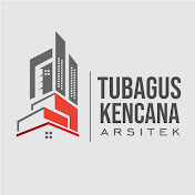 TUBAGUS KENCANA ARSITEK