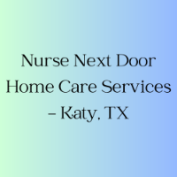 Nurse Next Door Home Care Services - Katy, TX