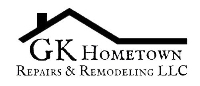 GK Hometown Repairs & Remodeling LLC