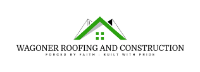 Wagoner Roofing and Construction