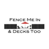 Fence Me In and Decks Too LLC