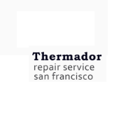 Thermador Repair Service San Francisco