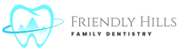 Friendly Hills Family Dentistry