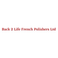 Back 2 Life French Polishers Ltd