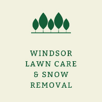 Windsor Lawn Care and Snow Removal