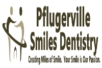 Pflugerville Smiles Dentistry