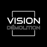 Vision demolition