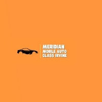 Meridian Mobile Auto Glass Irvine