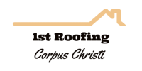 1st Roofing Corpus Christi