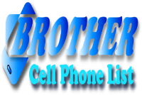 Brother Cell Phone List