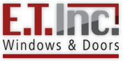 E.T. Inc Windows And Doors