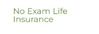 No Medical Exam Life Insurance