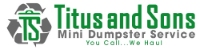 Titus and Sons Mini Dumpster Service