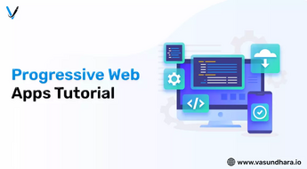 A Easy Guide To Progressive Web app tutorial For Beginners