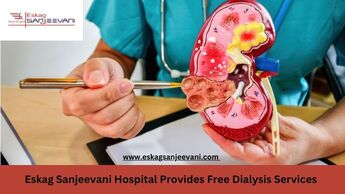 Eskag Sanjeevani Hospital Provides Free Dialysis Services