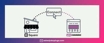 Square Woocommerce Integration Via SKUPlugs