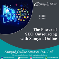 SEO Outsource Services with Samyak Online to Stay Focus on Your Core