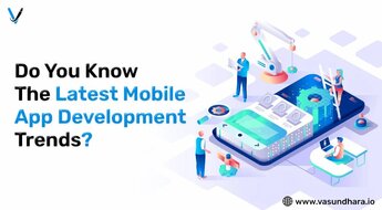 Top 13 Mobile Application Development Trends You Can't Miss in 2022