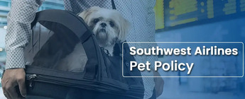 What is The Pet Policy for Southwest Airlines?