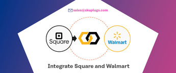 Next-Level Retailing: Exploring the Benefits of Square Walmart Integration