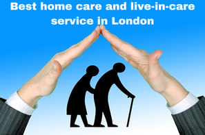 Best home care and live-in-care service in London