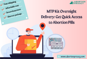 MTP Kit Overnight Delivery: Get Quick Access to Abortion Pills