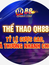 QH88 - NHÀ CÁI UY TÍN QH88 VI HÀNG ĐẦU VIỆT NAM