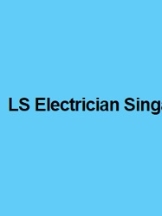 LS Electrician Singapore & Electrical Services