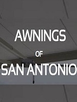 Awnings of San Antonio