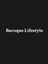 Baroque Lifestyle