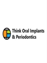 Think Oral Implants and Periodontics