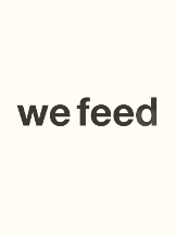 we feed