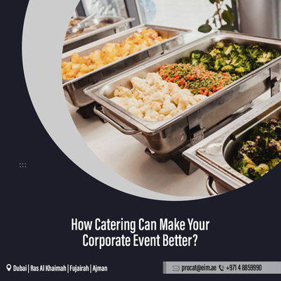 How Catering Can Make your Corporate Event Better