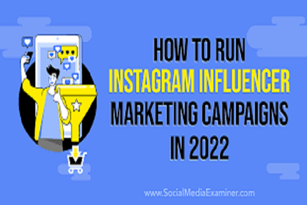 Influencer Marketing: All You Need to Know to Plan, Execute, and Generate ROI