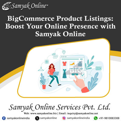 BigCommerce Product Listings: Boost Your Online Presence with Samyak Online