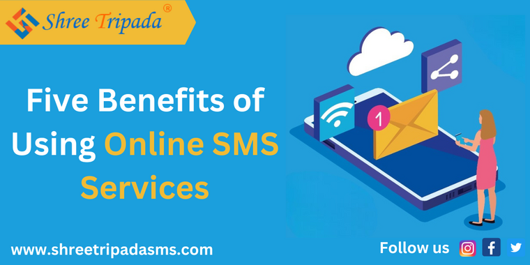 Five Benefits of Using Online SMS Services