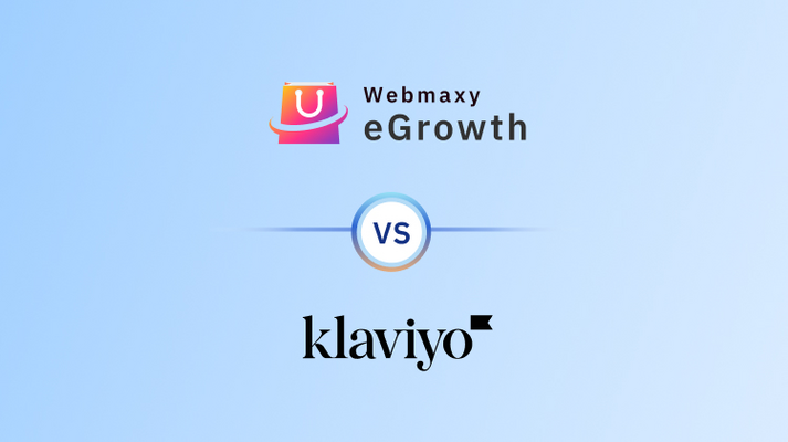 Klaviyo Alternative - Webmaxy eGrowth | Marketing Automation Tools