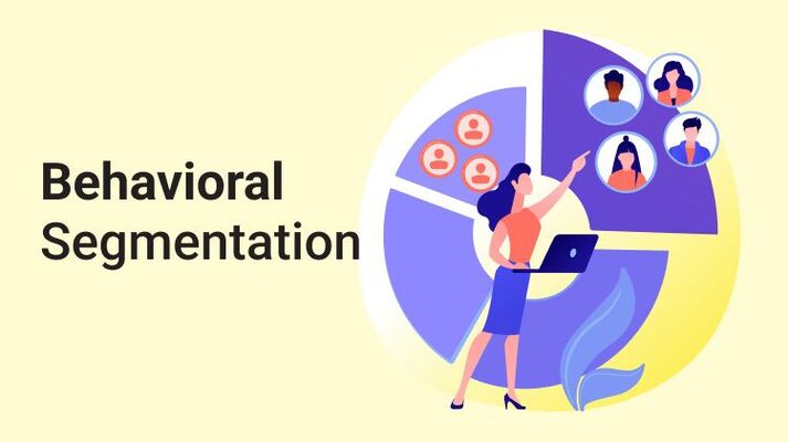 Behavioral segmentation: Personalizing the customer experience