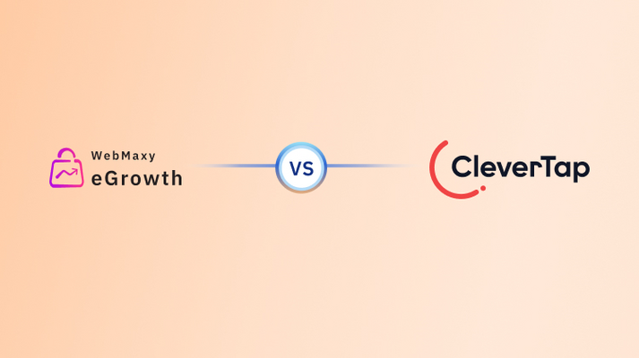 CleverTap alternative: Comparison & Pricing | WebMaxy eGrowth