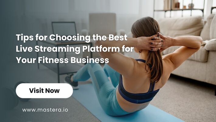 Tips for Choosing the Best Live Streaming Platform for Your Fitness Business