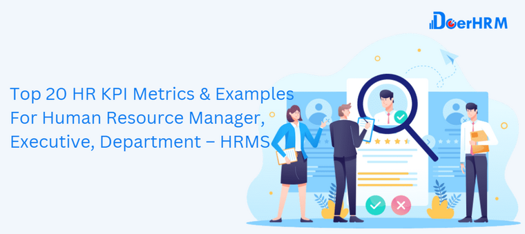 Top 20 HR KPI Metrics & Examples For Human Resource Manager, Executive, Department – HRMS